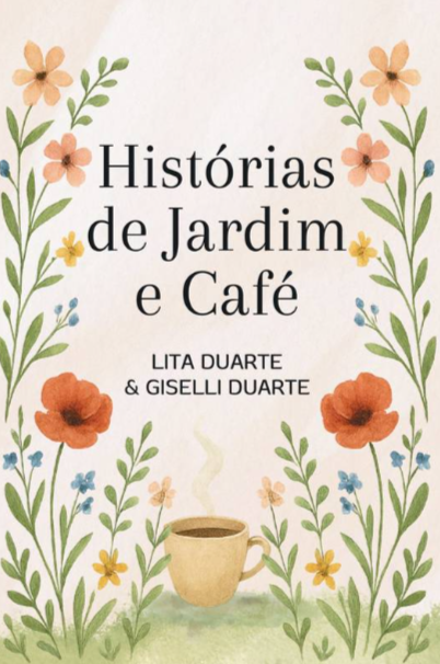 Histórias de Jardim & Café